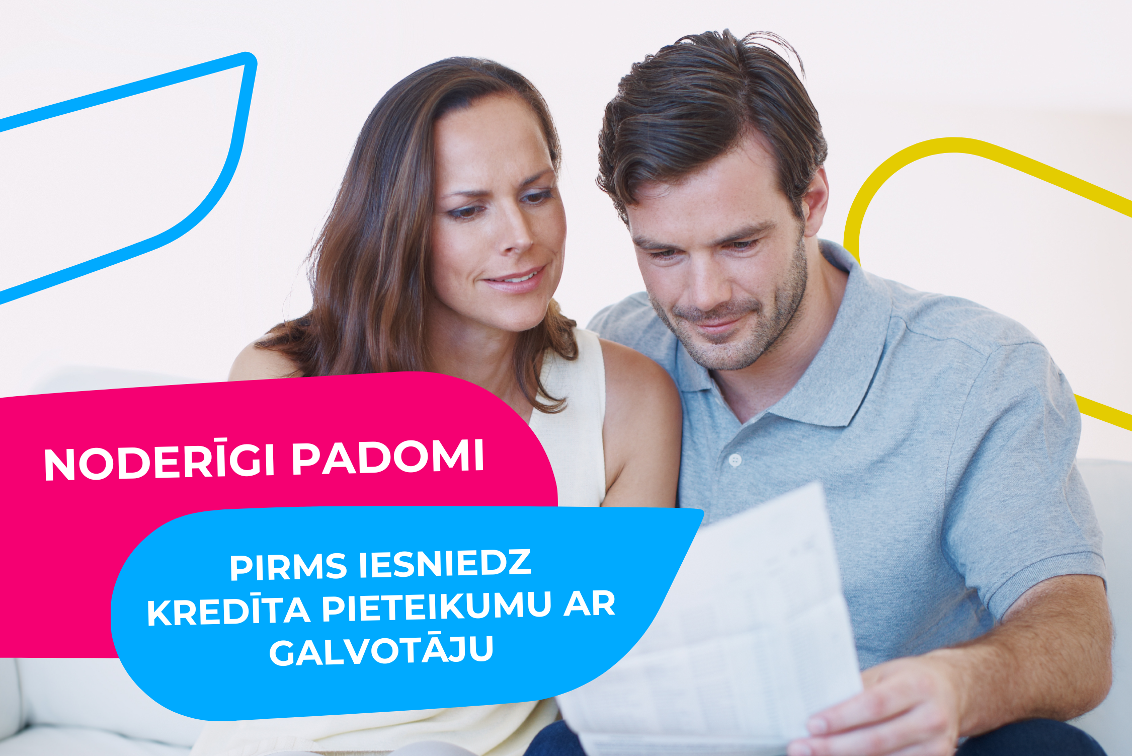 Sieviete un vīrietis iesniedz kredīta pieteikumu ar galvotāju